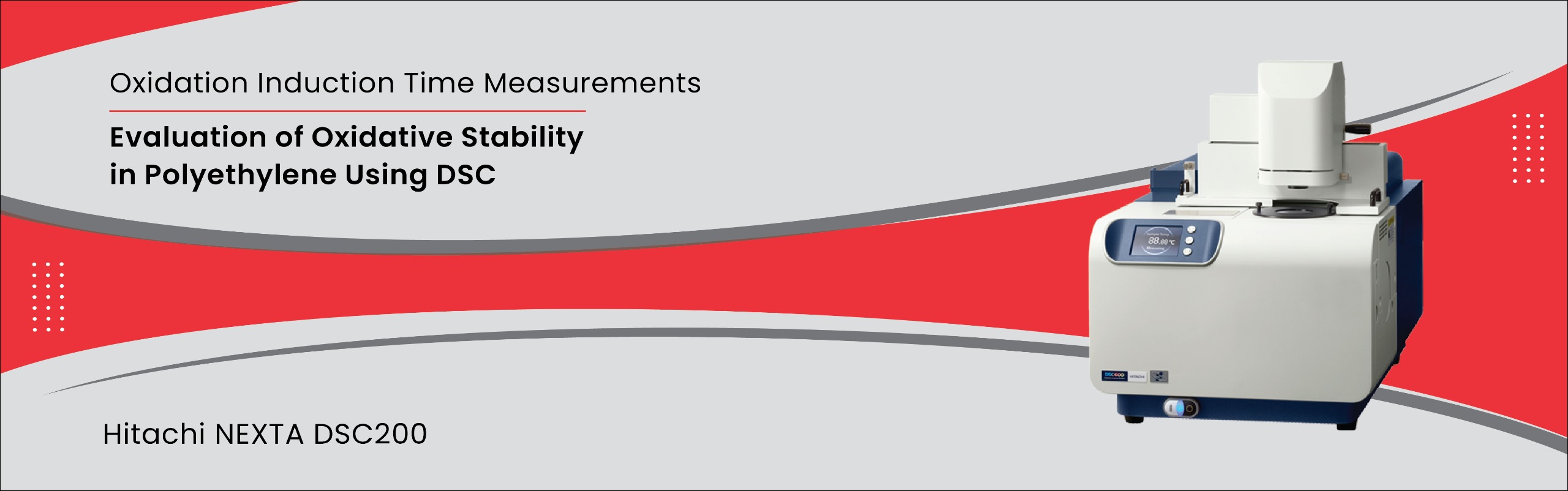 Evaluation of Oxidative Stability in Polyethylene Using Differential Scanning Calorimetry