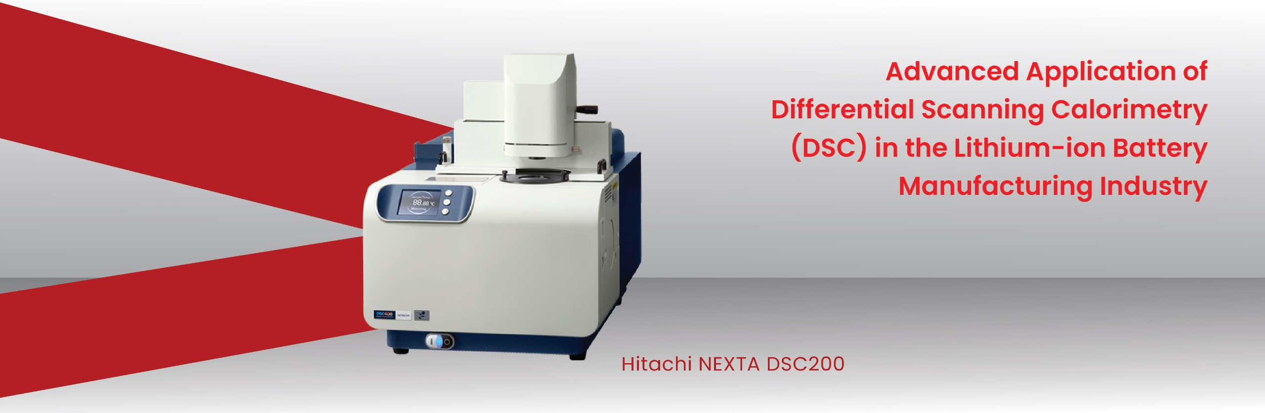 Advanced Application of Differential Scanning Calorimetry (DSC) in the Lithium-ion Battery Manufacturing Industry